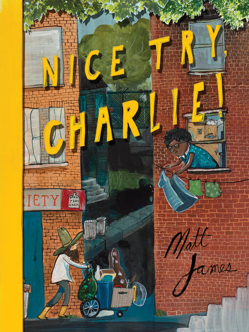 Title details for Nice Try, Charlie! by Matt James - Available